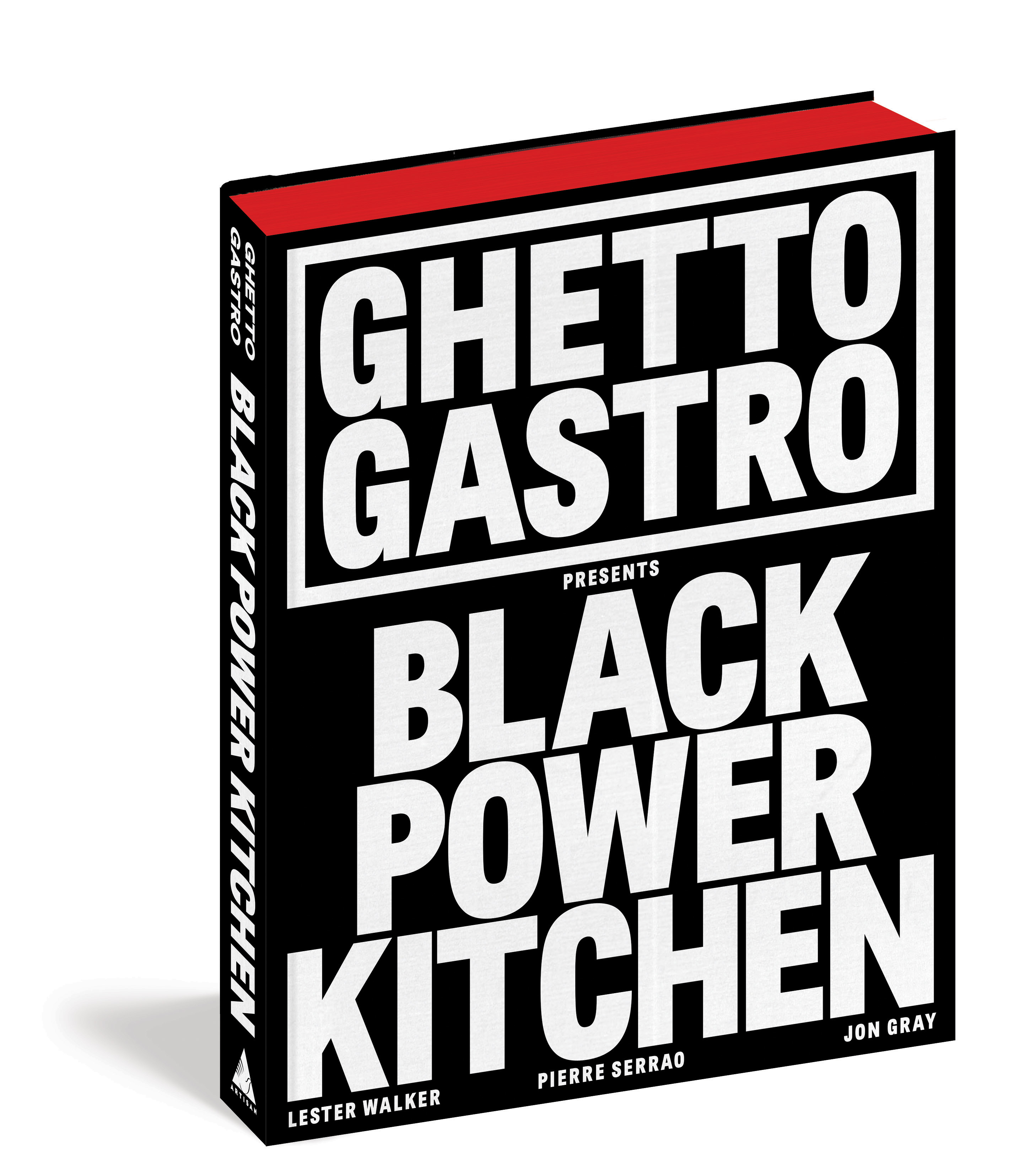 3D_COVER_Ghetto_Gastro_Presents_Black_Power_Kitchen_by_Jon_Gray,_Pierre_Serrao,_and_Lester_Walker.jpg