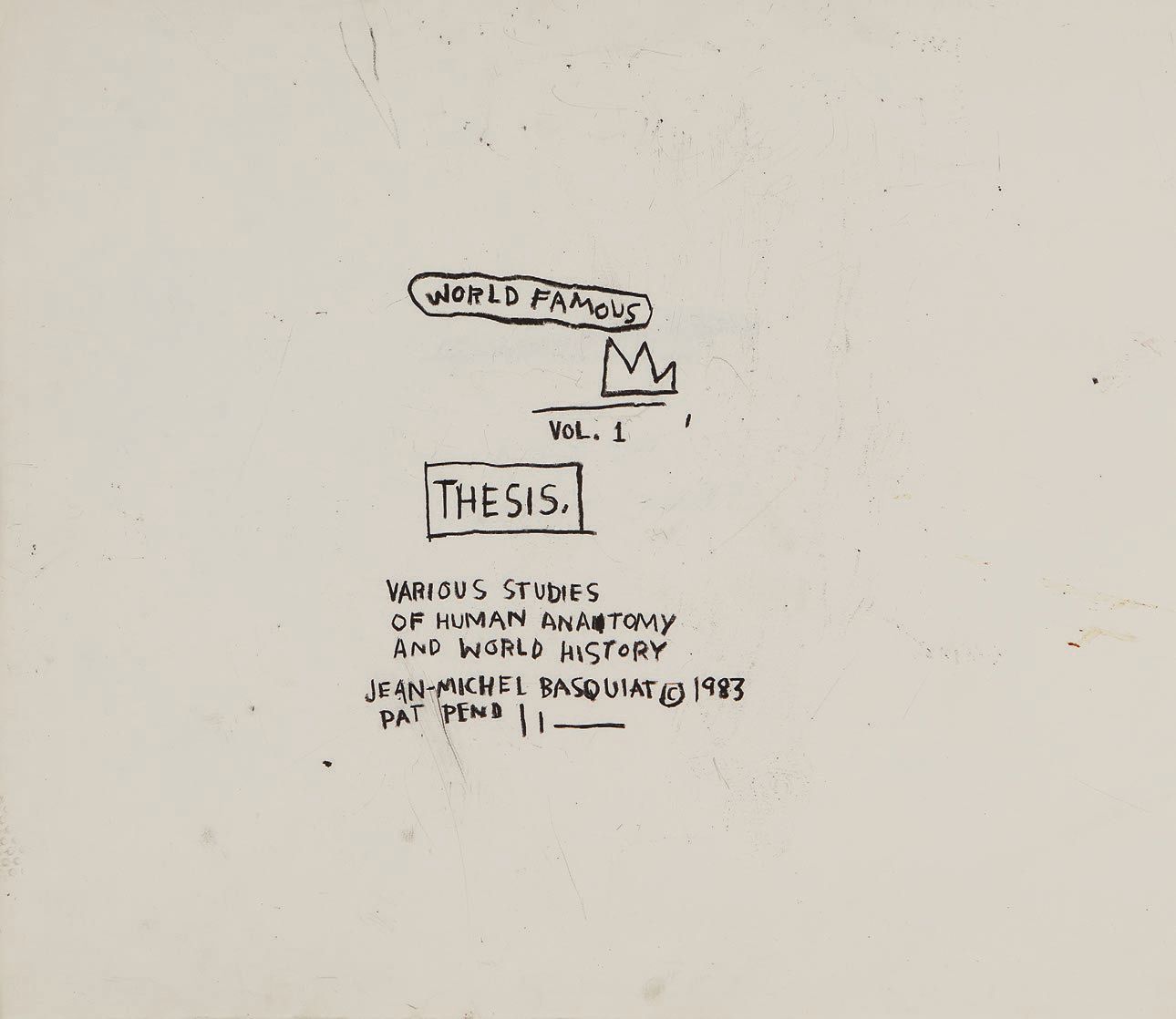 Jean-Michel Basquiat, “Untitled (World Famous Vol. 1 Thesis)” (1983) PHOTO BY: COURTESY OF THE ESTATE OF JEAN-MICHEL BASQUIAT