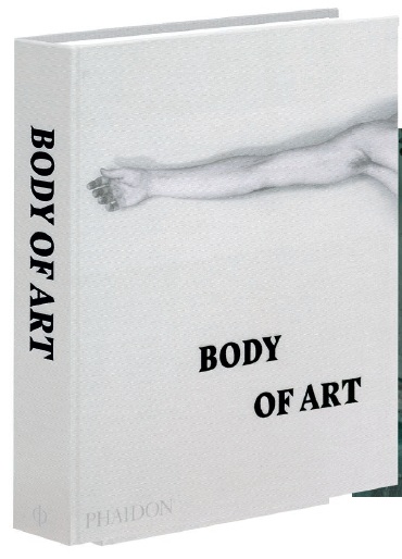 Body of Art PHOTO COURTESY OF PHAIDON PRESS
